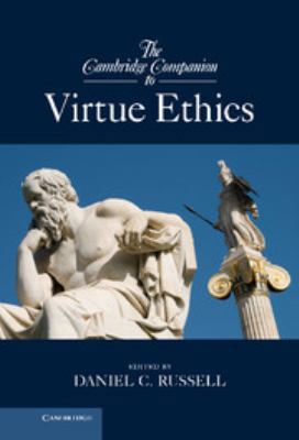 The Cambridge Companion to Virtue Ethics 0511734786 Book Cover