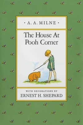 The House at Pooh Corner 0525444440 Book Cover