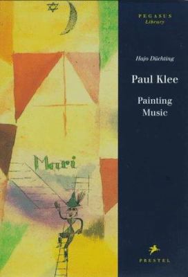 Paul Klee: Painting Music 3791318721 Book Cover