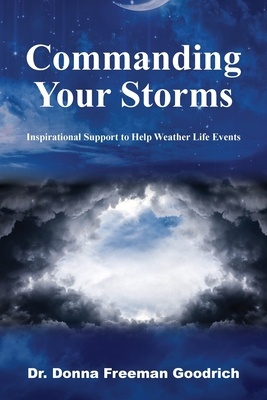 Commanding Your Storms: Inspirational Support t... 1977254640 Book Cover