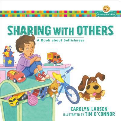 Sharing with Others: A Book about Selfishness 080100960X Book Cover