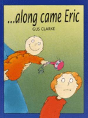 Along Came Eric 0862648564 Book Cover