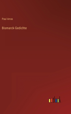 Bismarck-Gedichte [German] 3368419412 Book Cover