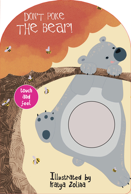 Don't Poke the Bear! Touch and Feel B0FJ2RQXW6 Book Cover