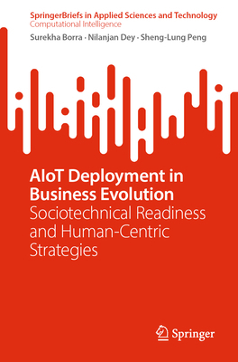 Aiot Deployment in Business Evolution: Sociotec... 3032094712 Book Cover