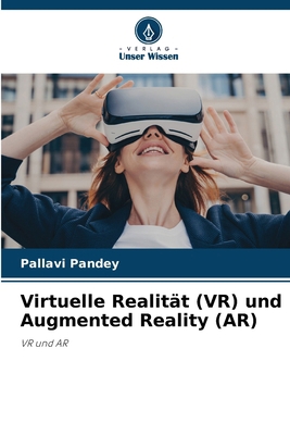 Virtuelle Realität (VR) und Augmented Reality (AR) [German] 6207885163 Book Cover