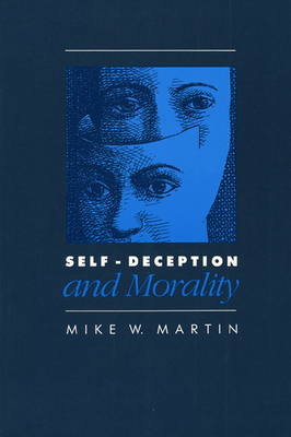 Self-Deception and Morality 0700603530 Book Cover