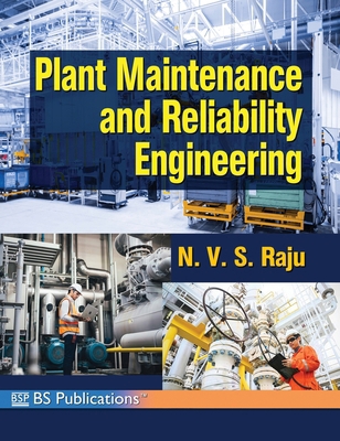 Plant Maintenance and Reliability Engineering 9349562731 Book Cover
