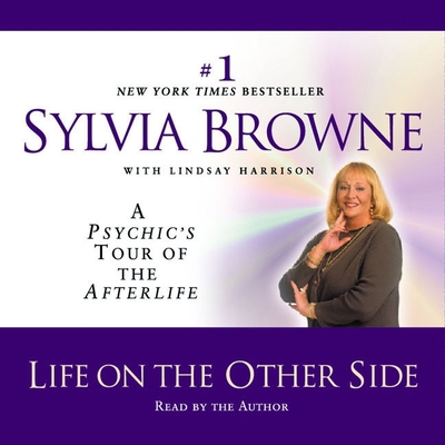 Life on the Other Side: A Psychic's Tour of the... 1665168919 Book Cover