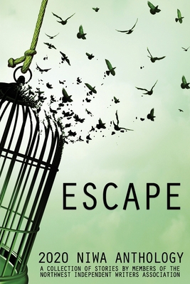 Escape: a collection of stories by members of t... B08N1RXP72 Book Cover