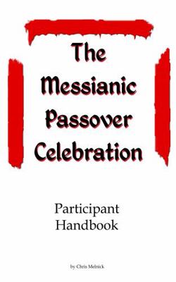 Paperback Messianic Passover Celebration : Participant Handbook Book
