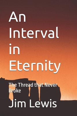 An Interval in Eternity: The Thread that Never ... B0F74VZ7WC Book Cover