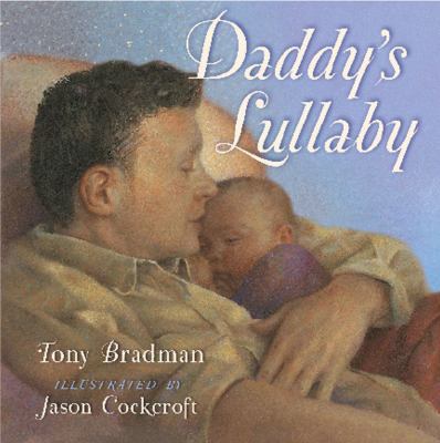 Daddy's Lullaby 1416951245 Book Cover