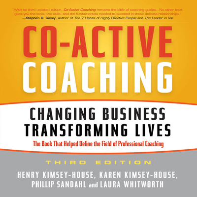 Co-Active Coaching Third Edition: Changing Busi... 1469059959 Book Cover