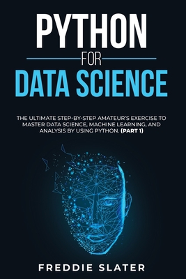 Python for Data Science: The Ultimate Step-By-S... 1801383685 Book Cover