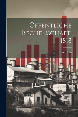 Öffentliche Rechenschaft, 1818 [German] 1022276115 Book Cover