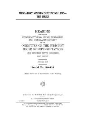 Mandatory Minimum Sentencing Laws -- the Issues 1702451968 Book Cover