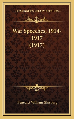 War Speeches, 1914-1917 (1917) 116727654X Book Cover