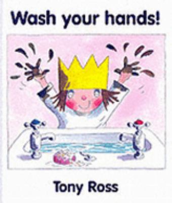 Wash Your Hands! 1842700251 Book Cover