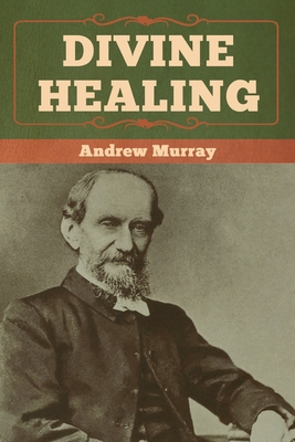 Divine Healing 1618958690 Book Cover