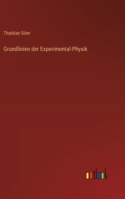 Grundlinien der Experimental-Physik [German] 3368674684 Book Cover