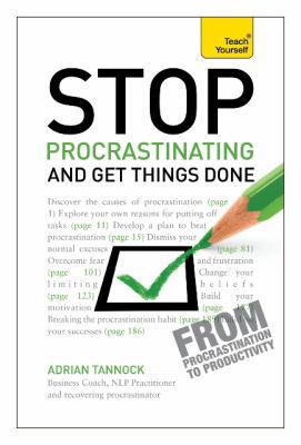 Stop Procrastinating and Get Things Done: A Tea... 1444171313 Book Cover