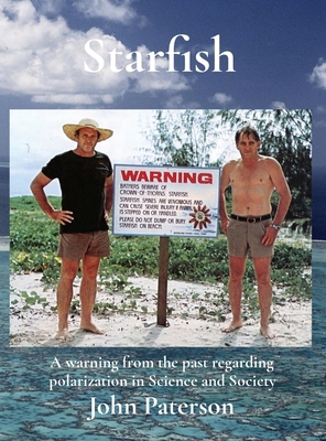 Starfish: A warning from the past regarding pol... 0645782424 Book Cover