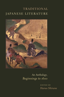 Traditional Japanese Literature: An Anthology, ... 0231136978 Book Cover