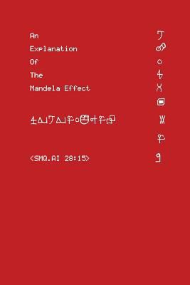 An Explanation of the Mandela Effect 1543059473 Book Cover