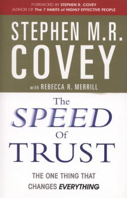The Speed of Trust: The One Thing that Changes ... 1847392717 Book Cover