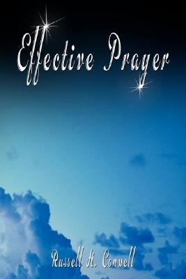 Effective Prayer by Russell H. Conwell (the aut... 9563100247 Book Cover