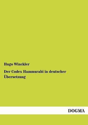 Der Codex Hammurabi in Deutscher Ubersetzung [German] 3955079317 Book Cover