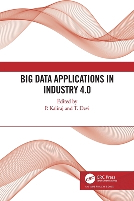 Big Data Applications in Industry 4.0 1032191791 Book Cover