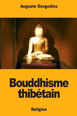 Bouddhisme thibétain [French] 171722816X Book Cover