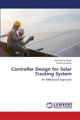 Controller Design for Solar Tracking System 620564102X Book Cover