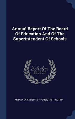 Annual Report Of The Board Of Education And Of ... 1340443015 Book Cover