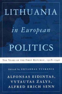 Lithuania in European Politics: The Years of th... 0312224583 Book Cover