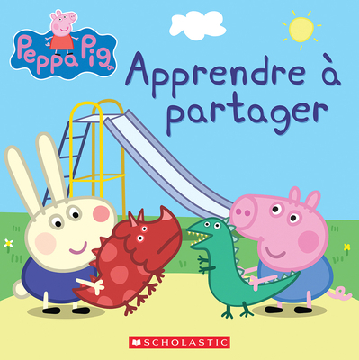 Peppa Pig: Apprendre À Partager [French] 1443189642 Book Cover