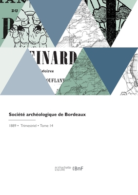 Société archéologique de Bordeaux [French] 2329779089 Book Cover