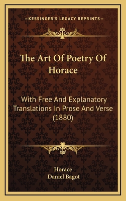 The Art Of Poetry Of Horace: With Free And Expl... 1169006523 Book Cover