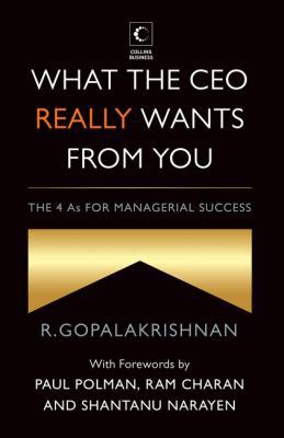 What the CEO Really Wants from You: The 4as for... B01CH50HTO Book Cover