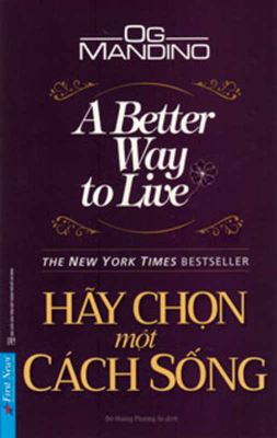 A Better Way to Live [Vietnamese] 6045884426 Book Cover