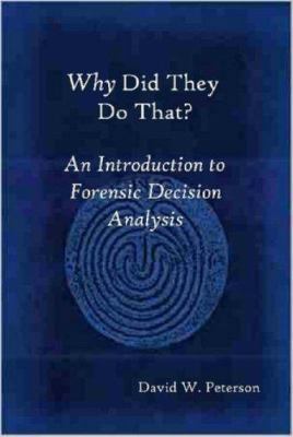 Why Did They Do That? an Introduction to Forens... 143030653X Book Cover