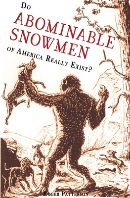 Do Abominable Snowmen of America Really Exist? 0888390793 Book Cover