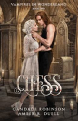 Chess (Vampires in Wonderland, 2) 1953238653 Book Cover