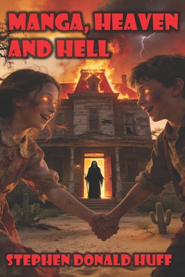 Manga, Heaven and Hell: A Trilogy of Terror B0BGNM9D4F Book Cover