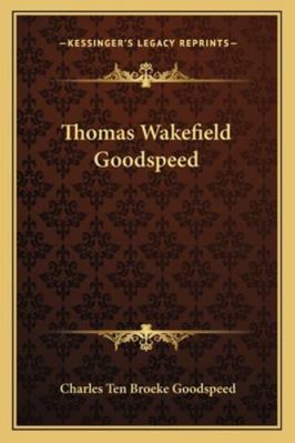 Thomas Wakefield Goodspeed 1163138975 Book Cover