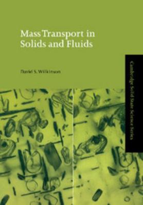 Mass Transport in Solids and Fluids 0521624940 Book Cover