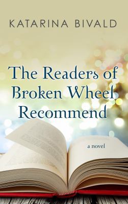 The Readers of Broken Wheel Recommend [Large Print] 1410485161 Book Cover