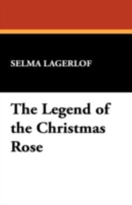 The Legend of the Christmas Rose 143447285X Book Cover